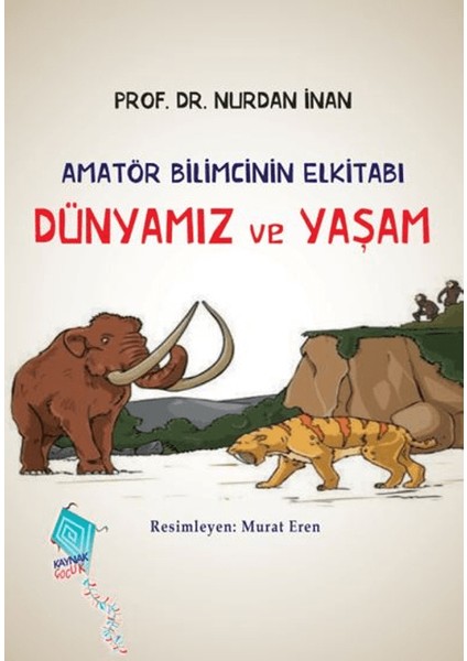Dünyamız ve Yaşam - Amatör Bilimcinin Elkitabı