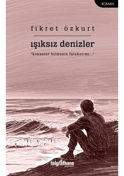 Işıksız Denizler