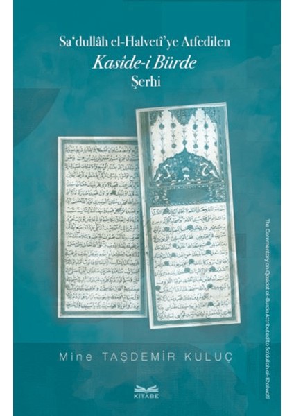 Sa‘dullah El-Halveti’ye Atfedilen Kaside-I Bürde Şerhi