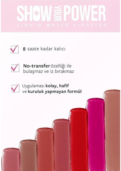 Show Your Power Liquid Matte Lipstick 607 fırsatları