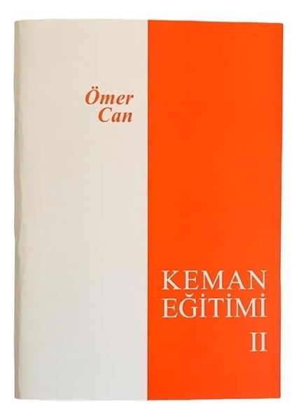 Can Keman Eğitimi 1. ve 2. Bölüm modelleri