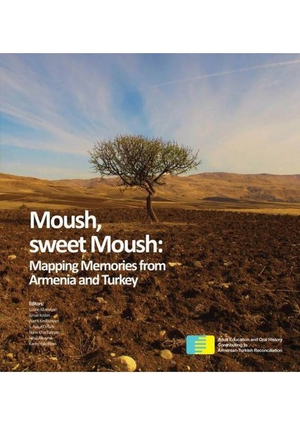 Moush, Sweet Moush: Mapping Memories From Armenia And Turkey