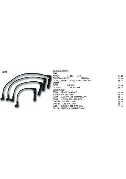 5021 Buji Kablosu 036998031ADD 06A905409A 06A905430