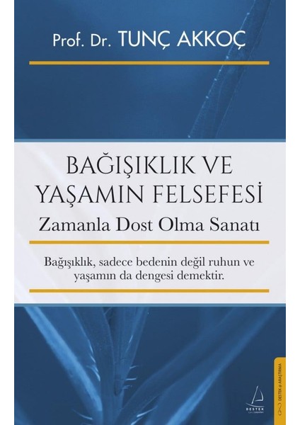 Bağışıklık ve Yaşamın Felsefesi - Tunç Akkoç fiyatları