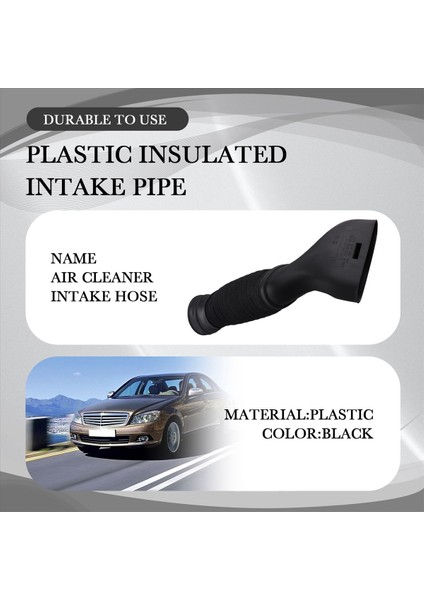 Emme Hortumu Hava Temizleyici Emme Hortumu Plastik Yalıtım Borusu 2720900782 Mercedes-Benz Için C230C280C200C350 Sol (Yurt Dışından) indirimleri