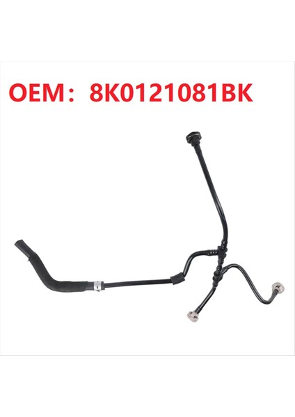Soğutucu Soğutma Radyatör Taşma Hortum Borusu 8K0121081BK Audi A4 S4 Quattro A5 S5 3 0l V6 (Yurt Dışından) fiyatları