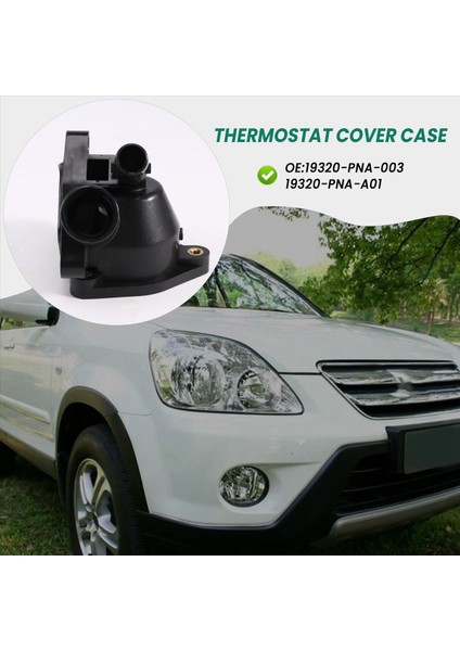 19320PNA003 Honda Cr-V Crv Için Motor Soğutucu Termostat Muhafazası 2 4l 2002 2003 2004 2005 2006 Civic 1 7l 2002-2005 (Yurt Dışından) indirimleri