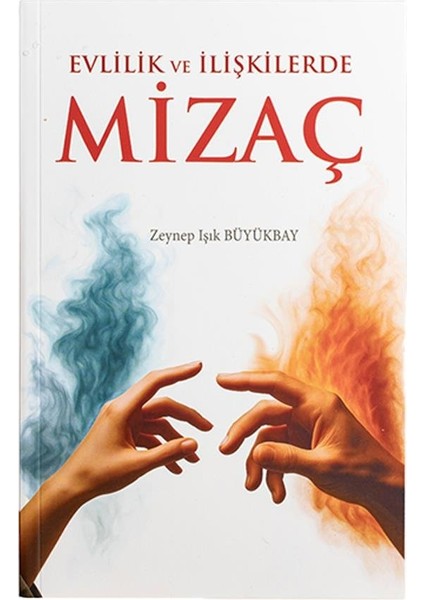 Evlilik ve Ilişkilerde Mizaç