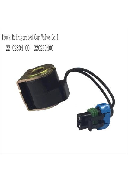 22-02804-00 Taşıyıcı Supra Kompresörü Için Kamyon Soğutmalı Araç Valf Bobini 05K / 05G 220280400 (Yurt Dışından) fırsatları