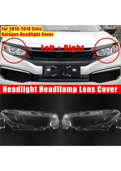 2016 2017 2018 2019 Için Sol Far Lens Kapağı Honda Civic Halojen Head Lens Lambası Gölgesi Otomatik Işık Kapak Kabuğu (Yurt Dışından) modelleri