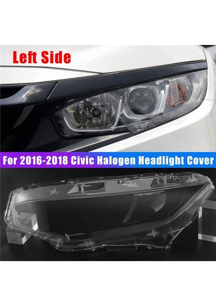 2016 2017 2018 2019 Için Sağ Far Lens Kapağı Honda Civic Halojen Kafa Işık Lens Lambası Gölgesi Otomatik Işık Kapak Kabuğu (Yurt Dışından) fiyatları