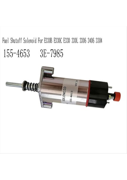 155-4653 Kedi Ekskavator E330B E330C E330 330L 3306 3406 3304 Solenoıd 3E-7985 Için Yakıt Kapatma Solenoid (Yurt Dışından) fırsatları