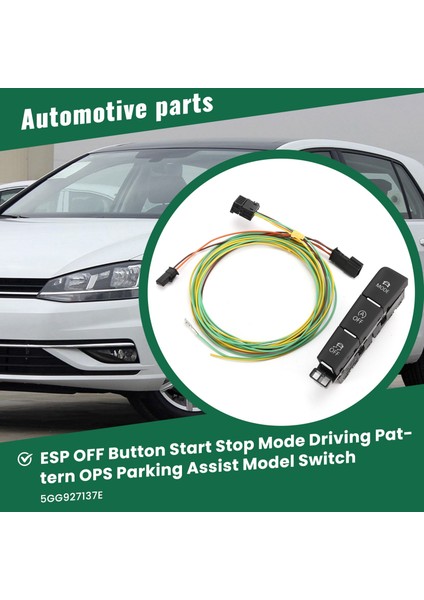 Araba Esp Kapalı Düğmesi Başlat Durma Modu Sürüş Deseni Ops Park Yardımı Vw Golf Için Model Anahtarı 7 Mk7 5GG927137E (Yurt Dışından) fırsatları