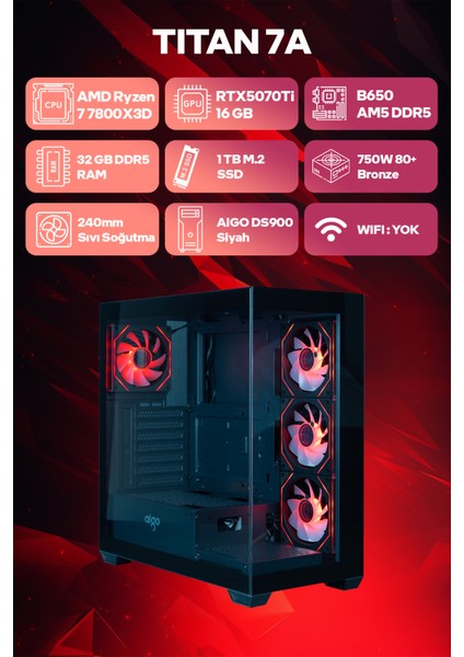 Titan 7A Amd Ryzen 7 7800X3D 32GB Ram 1tb SSD RTX5070Ti 240MM Sıvı Soğutma Freedos Oyuncu Tavsiye Sistem