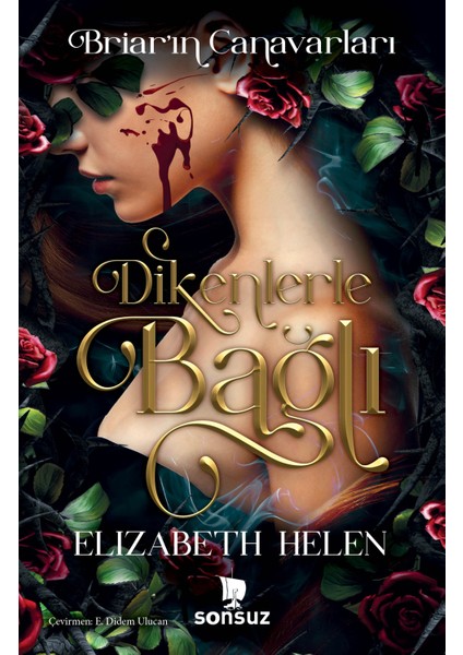 Dikenlerle Bağlı (Ciltli) - Elizabeth Helen fiyatları