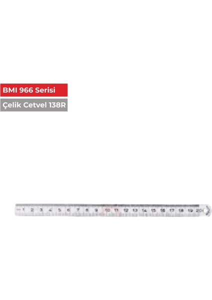 Bmı Celık Cetvel 138R 300 .