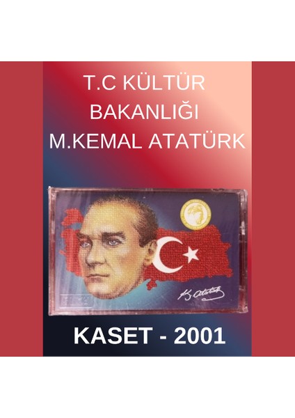 T.c Kültür Bakanlığı – M. Kemal Atatürk – Kaset – 2001- Ambalajında