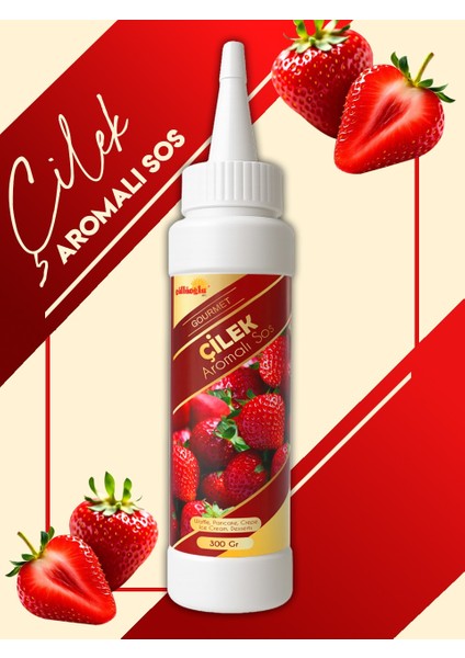 Çilek Aromalı Sos - Waffle & Krep & Pankek & Tatlı & Dondurma & Kruvasan Sos - 300 gr / 225 ml