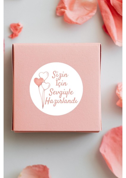 Sizin Için Sevgiyle Hazırlandı Yuvarlak Sticker 3x3 cm 100 Adet