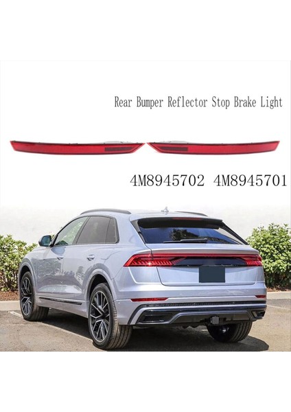 Audi Q8 RSQ8 SQ8 2019-2022 Araç Sağ arka tampon reflektörü Fren lambası arka kuyruk lambası 4M8945702 (Yurt Dışından) modelleri