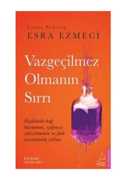 Vazgeçilmez Olmanın Sırrı