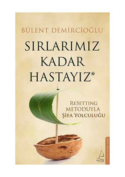 Sırlarımız Kadar Hastayız