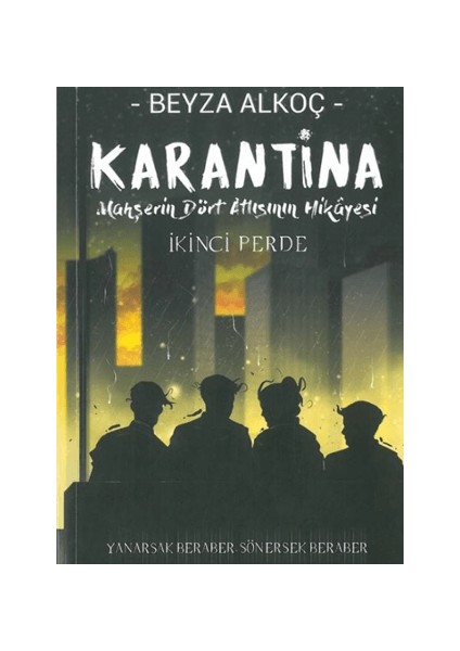 Karantina: Ikinci Perde