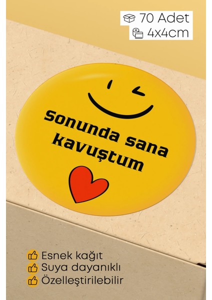 Sana Kavuştum Yazılı Sticker Paketleme Kargo Ambalaj Etiketi - 4X4CM 70 Adet