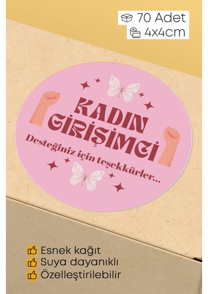 Kadın Girişimci Paketleme Ambalaj Kargo Ürün Etiketi Yapışkanlı Sticker - 4X4CM 70 Adet