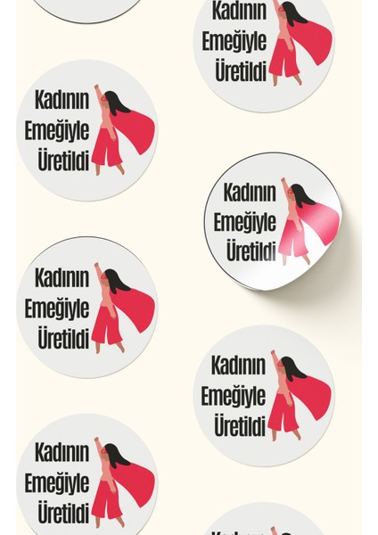 Kadının Emeği Temalı Sticker Paketleme Kargo Ambalaj Etiketi - 4X4CM 70 Adet Yuvarlak fırsatları