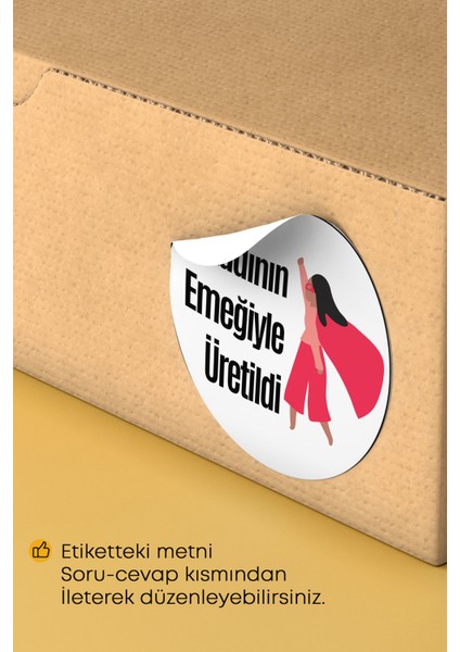 Kadının Emeği Temalı Sticker Paketleme Kargo Ambalaj Etiketi - 4X4CM 70 Adet Yuvarlak