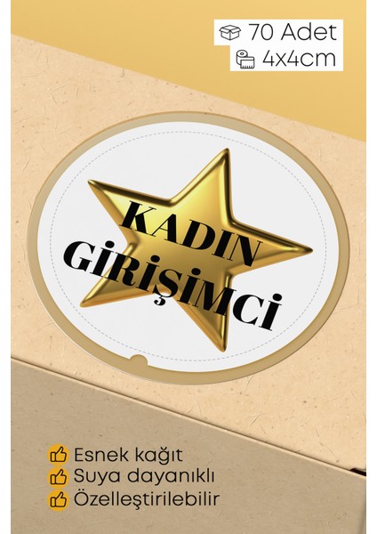 Kadın Girişimci Yazılı Yıldızlı Sticker Paketleme Kargo Ambalaj Etiketi - 4X4CM 70 Adet Yuvarlak