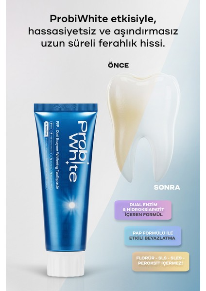 Probiwhite Beyazlatıcı Diş Macunu-Pap Teknolojili,mikro Hidroksiapatit+Enzim Formül,vegan fiyatları