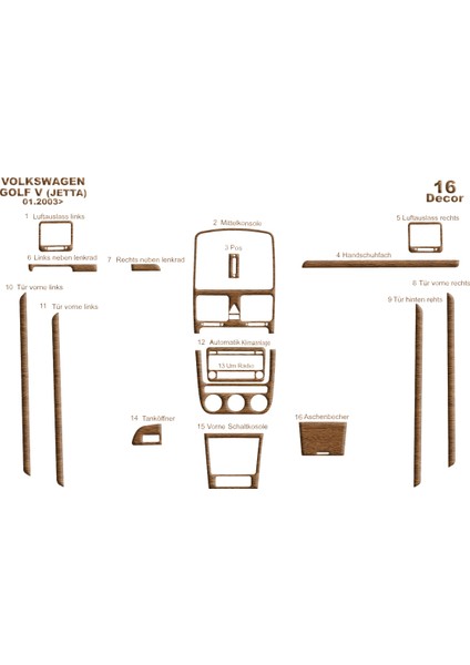 Volkswagen Golf 5 Torpido Kaplama Digital Klima 2003-2008 16 Açık Meşe