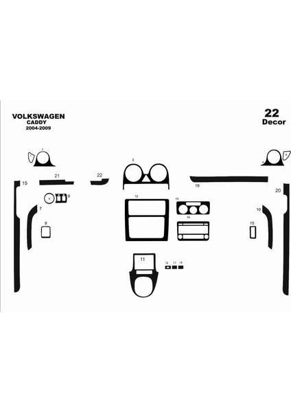 Volkswagen Caddy Konsol-Torpido Kaplama 2004-2009 22 Parça Piano Black