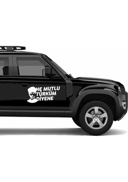 Ne Mutlu Türküm Diyene - Atatürk Silüet - Ata - Gazi Mustafa Kemal -Sticker Araba - Oto - Motosiklet - Karava Sticker 02505