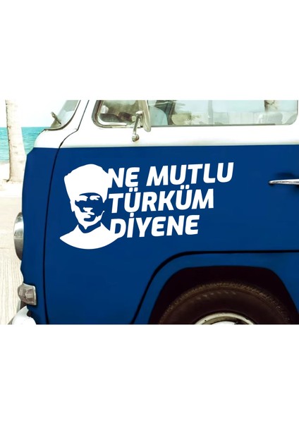 Ne Mutlu Türküm Diyene - Atatürk Silüet - Ata - Gazi Mustafa Kemal -Sticker Araba - Oto - Motosiklet - Karava Sticker 02505 fiyatları