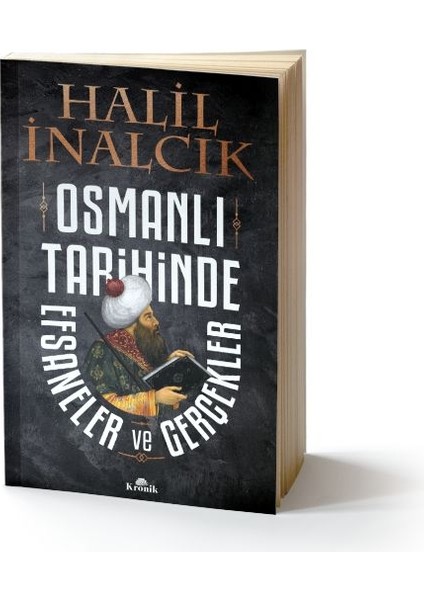 Osmanlı Tarihinde Efsaneler ve Gerçekler