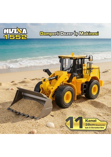 Huına 1552 1/16 11CH Rc Wheel Loader Damper Dozer Kamyon Iş Makinesi Kazıcı Uzaktan Kumandalı Rc Model Metal Kepçeli -2.4g Gerçekçi Similasyon Ses ve Işık Sistemi