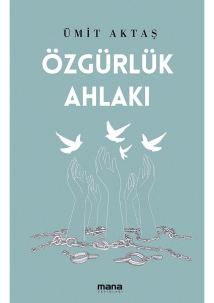 Özgürlük Ahlakı
