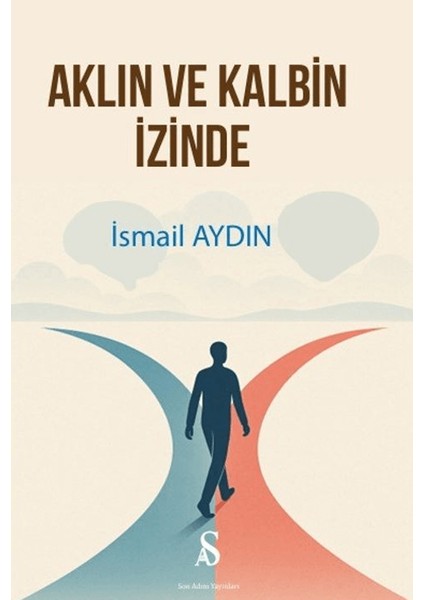Aklın ve Kalbin Izinde
