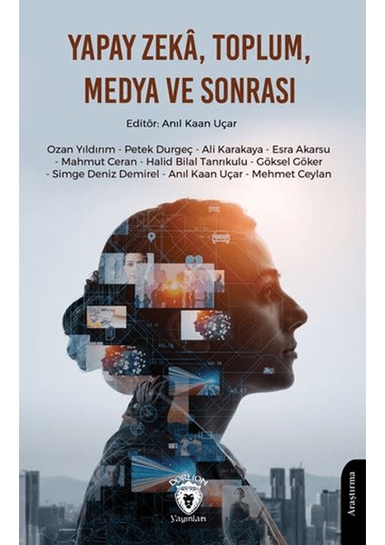 Yapay Zekâ, Toplum, Medya ve Sonrası