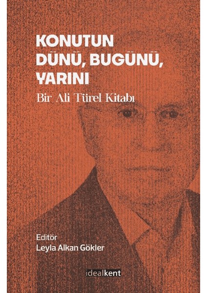 Konutun Dünü, Bugünü, Yarını
