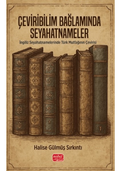 Çeviribilim Bağlamında Seyahatnameler