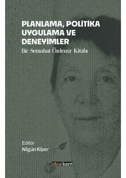 Planlama, Politika, Uygulama ve Deneyimler