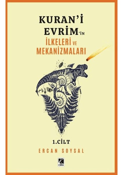 Kuran'i Evrim'in Ilkeleri ve Mekanizmaları 1. Cilt