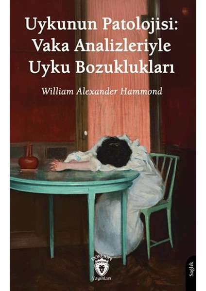 Uykunun Patolojisi: Vaka Analizleriyle Uyku Bozuklukları