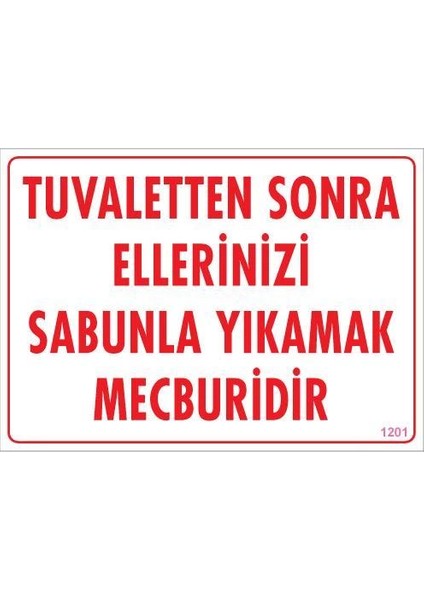 Ellerinizi Yıkayınız Uyarı Levhası 25X35 KOD:1201