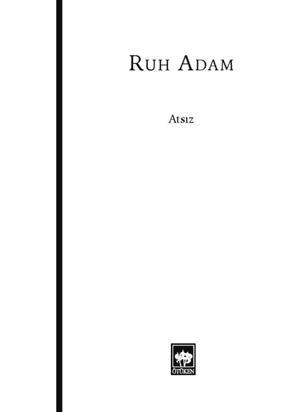 Ruh Adam - Hüseyin Nihal Atsız