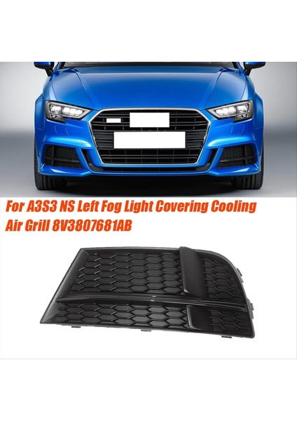 Sol Ön Tampon Alt Izgara Kapağı Petek Çerçevesi Comed 8V3807681AB Audi A3 S3 M 2017-2019 Sis Işığı Petek Çerçevesi (Yurt Dışından) fiyatları